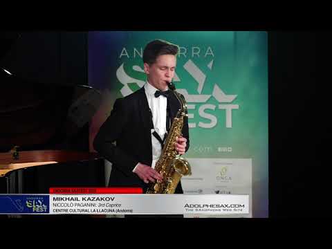 Andorra SaxFest 2019 1st Round   Mikhail KazaKov   3rd Caprice by Niccolo Paganini