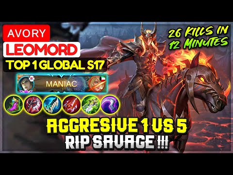 Aggresive 1 VS 5, RIP SAVAGE !!! [ Top 1 Global Leomord S17 ] ᴀᴠᴏʀʏ - Mobile Legends