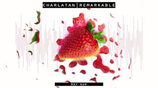 Charlatan - Ray Gun