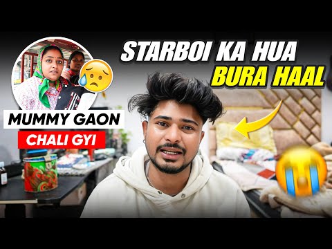 Starboi Ka Bura Haal Ho Gaya 😭| Mummy Gaon Chali Gayi | Swati Ki Shaadi? 💔| Emotional Vlog 
