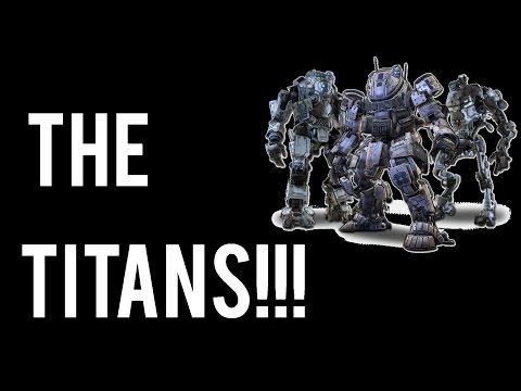 Titanfall Lore (Sort of) | The 3 Titans!!!