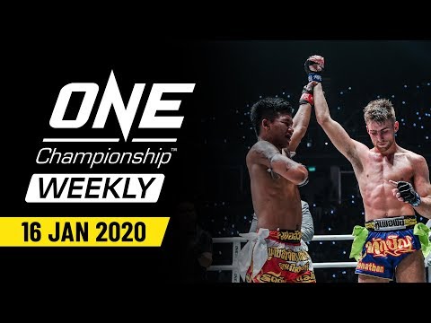 ONE Championship Weekly | 16 January 2020