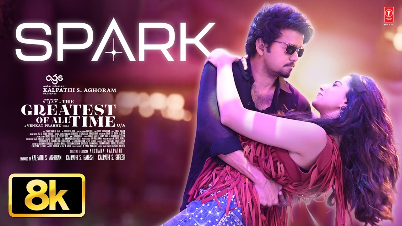 Spark [8K] Video | The Greatest Of All Time | Thalapathy Vijay | Venkat Prabhu | Yuvan Shankar Raja