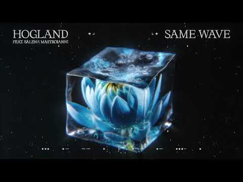 Hogland - Same Wave feat. Salena Mastroianni (Visualizer) [Helix Records]