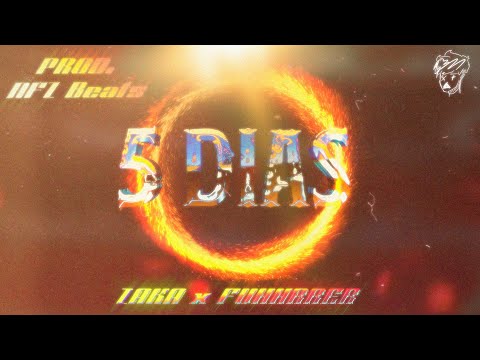 5 Días - Zaka x Fuhhrrer (Prod. NFZ Beats)