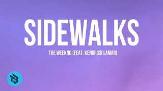 The Weeknd(Feat.Kendrick lamar - Sidewalks(Lyrics)