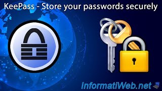 How To Effectively Manage And Protect Your Passwords (KeePass)