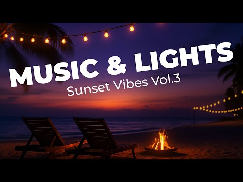 🎧 Music & Lights Vol. 3 – Sunset Vibes | Klassiker im neuen Licht 🌅