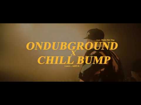 Ondubground x Chill Bump - Shake Dat Ting (Live @ Aucard de Tours)