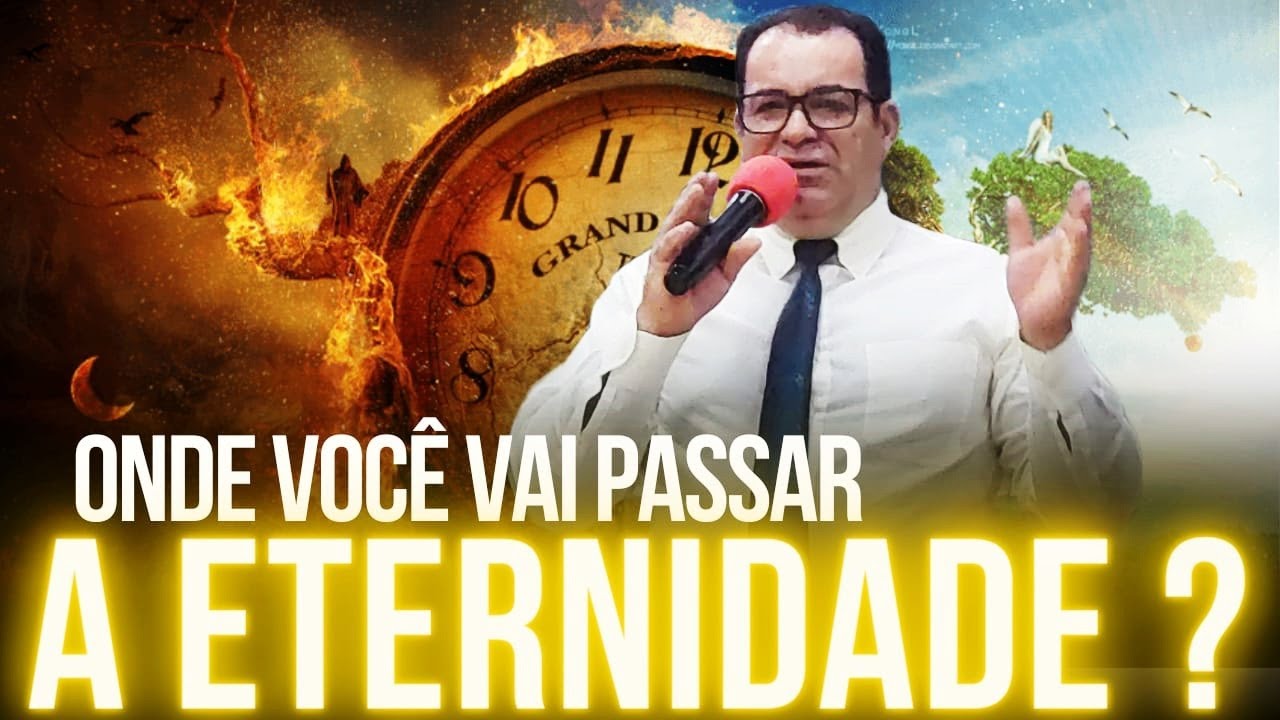Onde Você Vai Passar a Eternidade?  Pregação Forte de Arrepiar 2024 @EbenezerOficial123