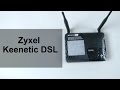 Модем ZyXel Keenetic Plus DSL - видео