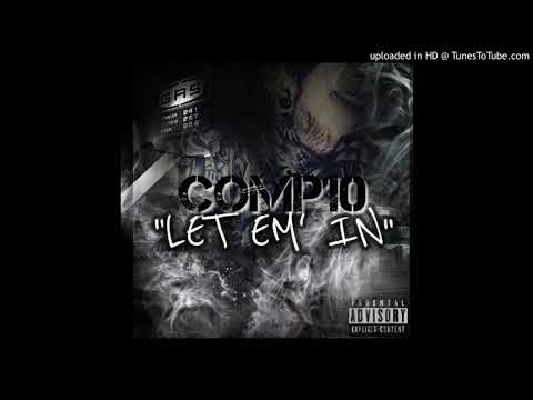 COMP10- Let Em' In (@COMP10MUSIC)