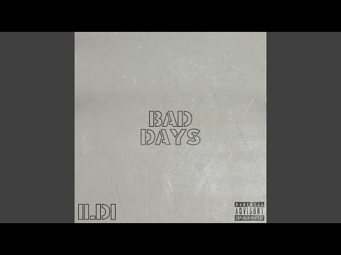 Bad Days