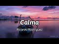 calma - Ricardo Rodríguez (letra)