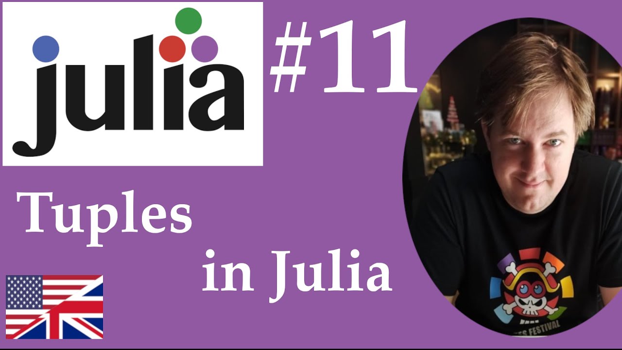 #11 Julia - Tuples in Julia