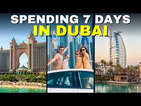 How to Spend 7 Days in Dubai - Dubai Travel Video