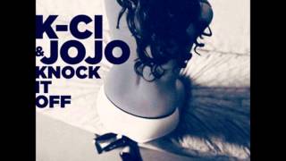 KC & JOJO - Knock It off (NEW 2013)