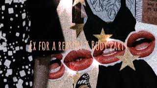 Download lagu Ex for a reason x Body party (slowed down) 'new tiktok version' mp3 Download lagu Ex for a reason x Body party (slowed down) 'new tiktok version' mp3