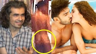 Imtiaz Ali Speaks Up On Ranveer Singh’s Bare Scene In Befikre