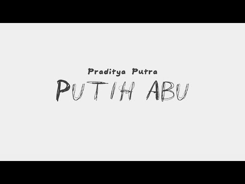 Praditya Putra - Putih Abu (Official Lyric Video)