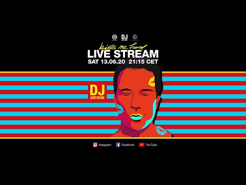 DJ Antoine - Kiss Me Hard - Live Stream 13.06.2020
