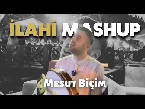 İlahi Mashup - Mesut Biçim