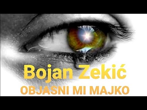 Bojan Zekic " OBJASNI MI MAJKO " StudioBojanZekic