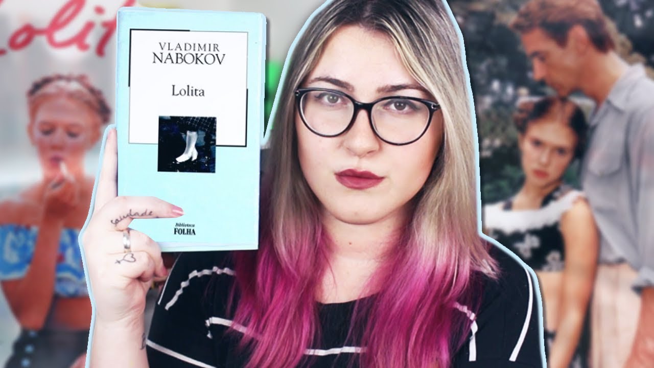 Chegou a hora de falar sobre LOLITA (Vladimir Nabokov)