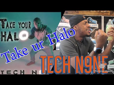 Tech N9ne - Take Your Halo (HOW HIGH U WANNA GO!)