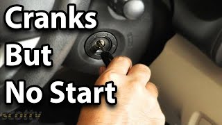 How to Fix a Car That Cranks But Doesn&#39;t Start