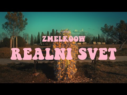 ZMELKOOW - Realni svet [OFFICIAL VIDEO]