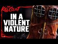 In A Violent Nature 2024 KILL COUNT