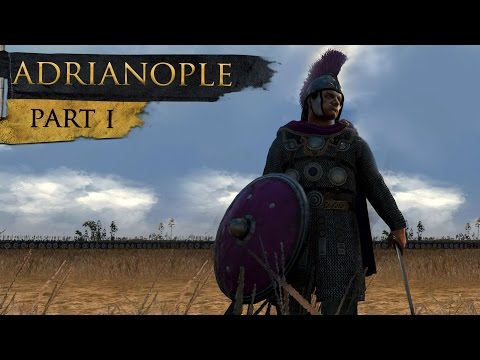 Total War History: Battle of Adrianople (Part 1/4)
