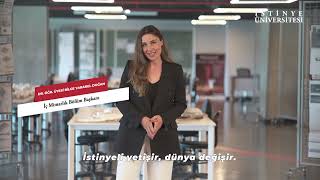 İç Mimarlık ve Tasarım Bölümünü Neden İstinye Üniversitesi'nde Okumalı
