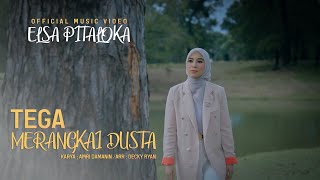 Download lagu Elsa Pitaloka - Tega Merangkai Dusta mp3 Download lagu Elsa Pitaloka - Tega Merangkai Dusta mp3