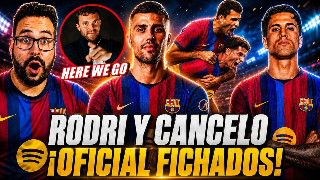 💣¡BOMBAZO! RODRI al BARÇA ¡HERE WE GO! TODOS los DETALLES -  ¡CANCELO FICHADO GRATIS! LOCURA TOTAL