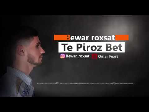 Bewar Roxsat - Te Piroz bet ( Audio Official)