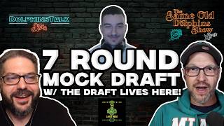 DTX PREVIEW! 7-Round Miami Dolphins Mock Draft w/ Julian of The Draft Lives Here!