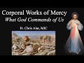 The Corporal Works of Mercy: Why They are Necessary for Salvation - Explaining the Faith