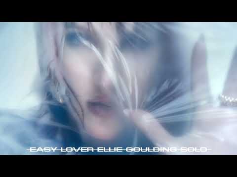 Ellie Goulding - Easy Lover (Solo Version)