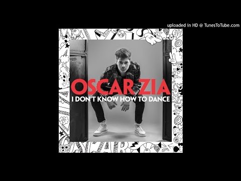 download lagu mp3 mp4 Oscar Zia I Don T Know How To Dance, download lagu Oscar Zia I Don T Know How To Dance gratis, unduh video klip Oscar Zia I Don T Know How To Dance
