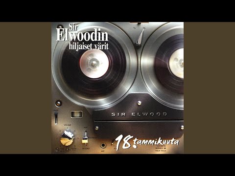 Pohjanmaan Vuoret - Sir Elwoodin Hiljaiset Värit