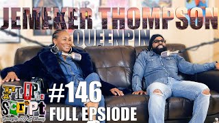 F.D.S #146 - JEMEKER THOMPSON - BEING THE CONNECT, NOT TELLING & BEING TOLD ON - FULL EPISODE