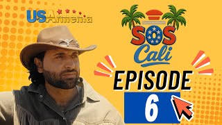 SOSCALI EPISODE 6 ՍՈՍԿԱԼԻ ՍԵՐԻԱ 6