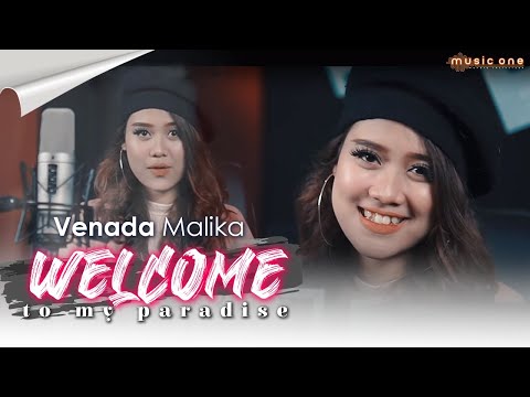 Welcome to My Paradise - VENADA MALIKA | MUSIC ONE | OFFICIAL