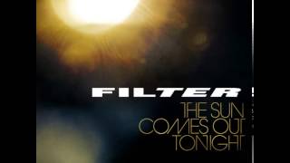 Filter - It's My Time