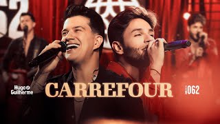 Hugo e Guilherme - Carrefour | DVD 062