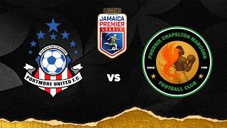 LIVE: Portmore United FC v. Chapelton Maroons FC | Match Day 7 | 2026-2027 Jamai