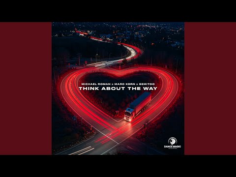Think About the Way (Extended Mix)