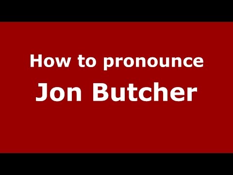 How to pronounce Jon Butcher (American English/US)  - PronounceNames.com